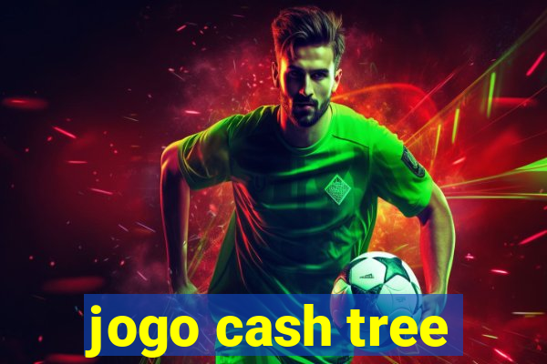 jogo cash tree